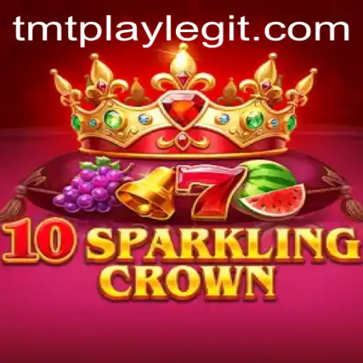 10SparklingCrown: Dive into the Dazzling World of TMTPLAY's Latest Sensation
