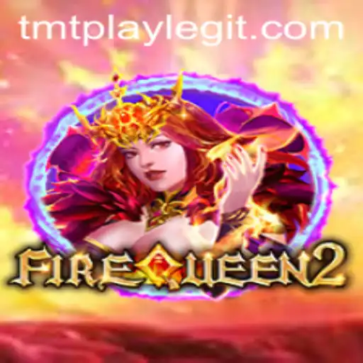 FireQueen2: A Thrilling Adventure with TMTPLAY
